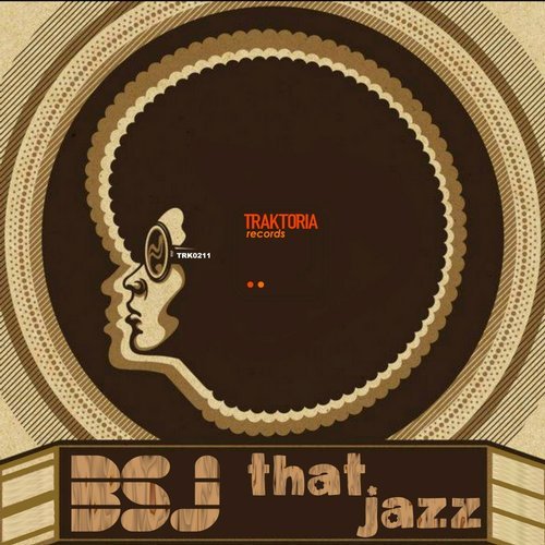 BSJ - That Jazz / Traktoria