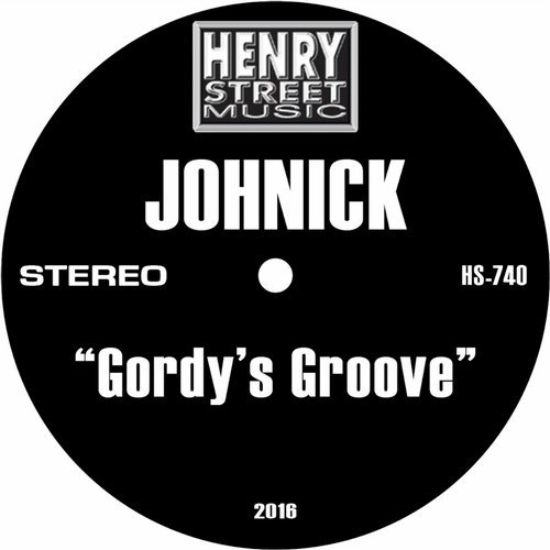 Johnick - Gordy's Groove / Henry Street Music