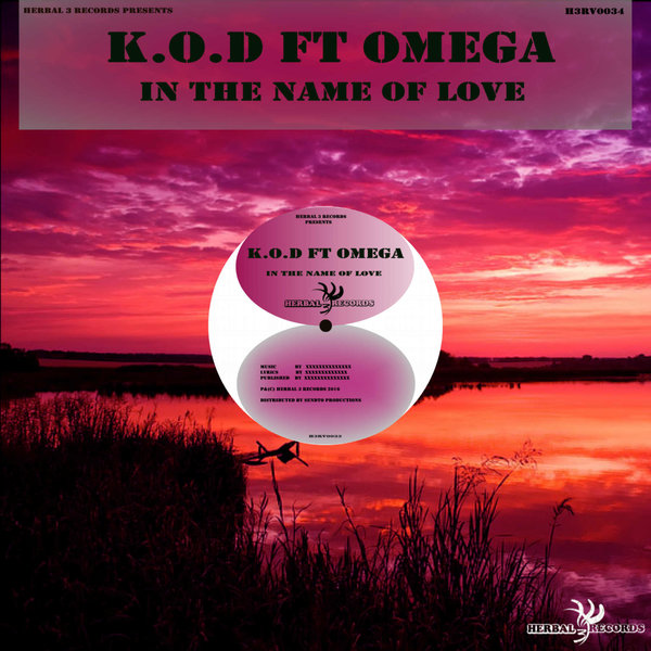 K.O.D ft Omega - In The Name Of Love / Herbal 3 Records