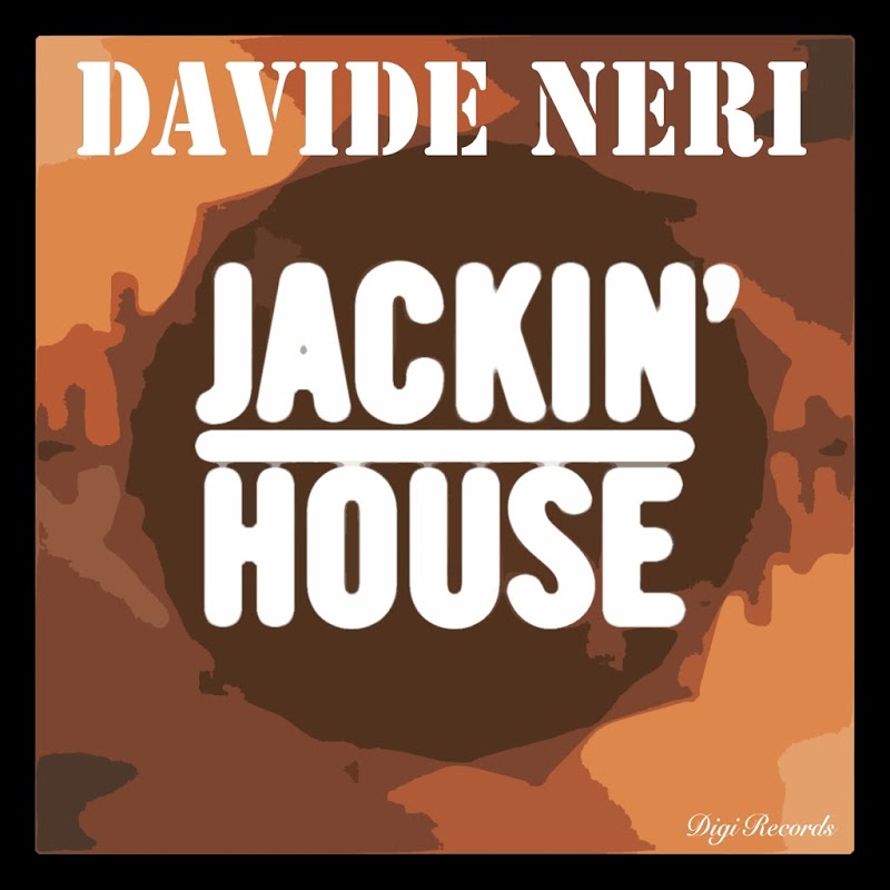Davide Neri - Jackin' House / Digi Records
