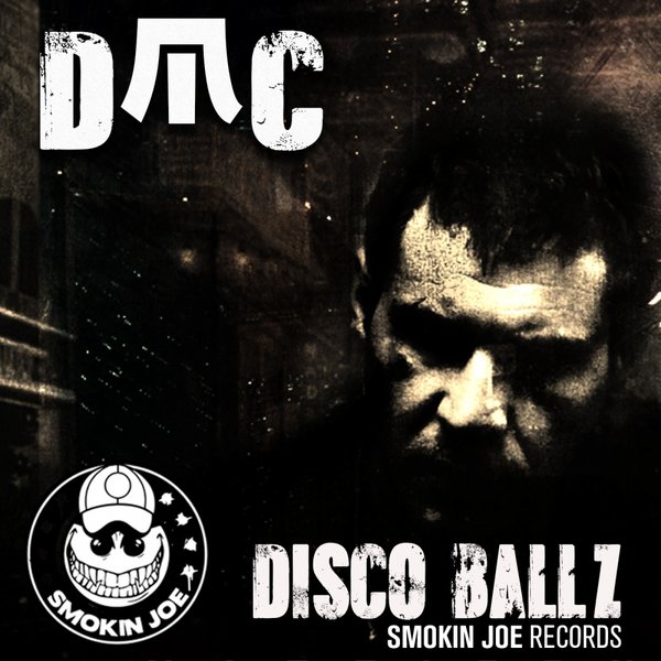Disco Ball'z - DMC / Smokin Joe Records