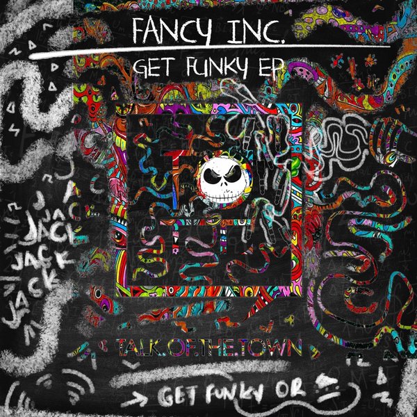 Fancy Inc - Get Funky / Talk of the Town