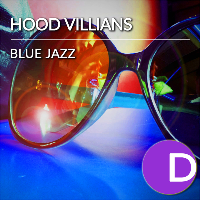 Hood Villians - Blue Jazz EP / Diamondhouse Lounge