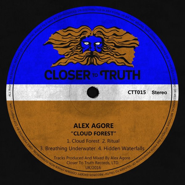Alex Agore - Cloud Forest / Closer To Truth