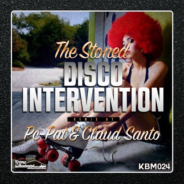 The Stoned - Disco Intervention / Krome Boulevard Music