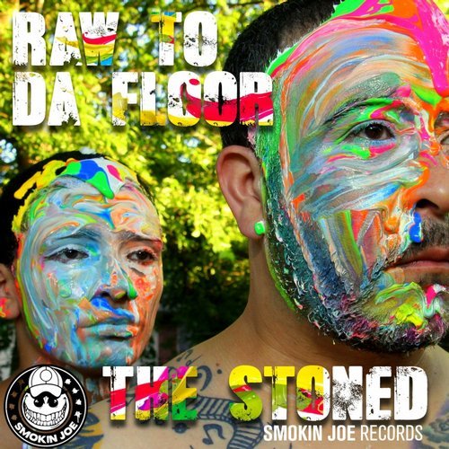 The Stoned - Raw To Da Floor / Smokin Joe Records