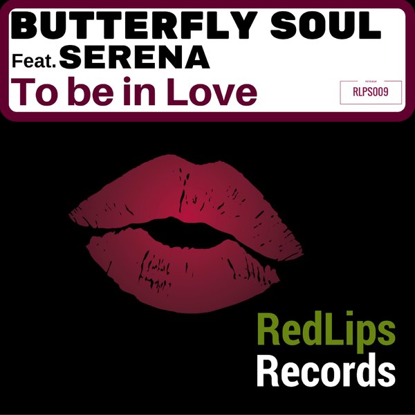 Butterfly Soul - To Be in Love / Red Lips Records