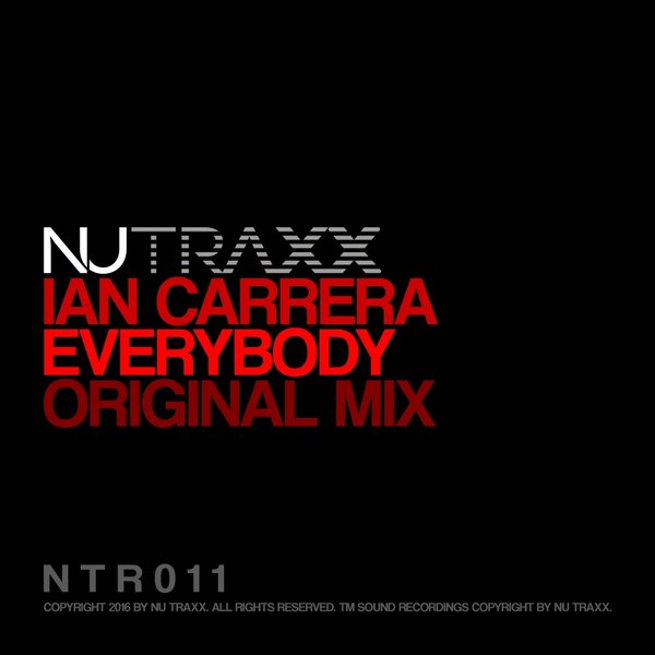 Ian Carrera - Everybody / NU TRAXX Records