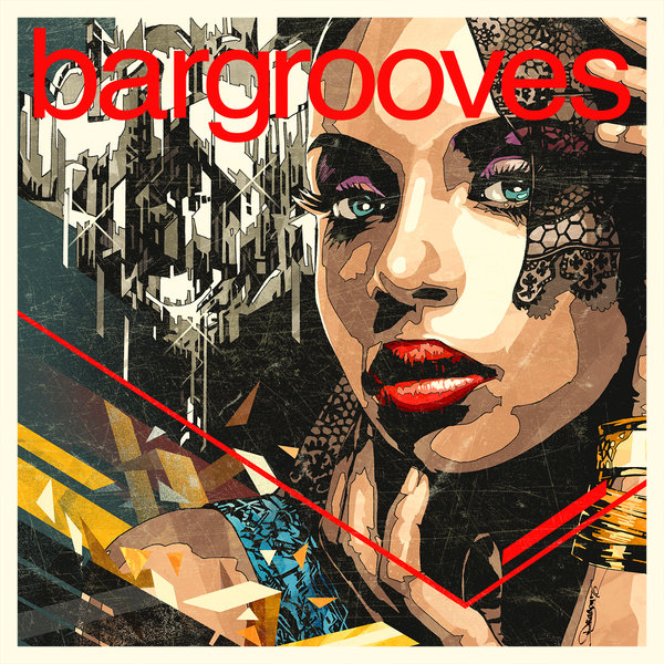 VA - Bargrooves Deluxe Edition 2017 / Bargrooves