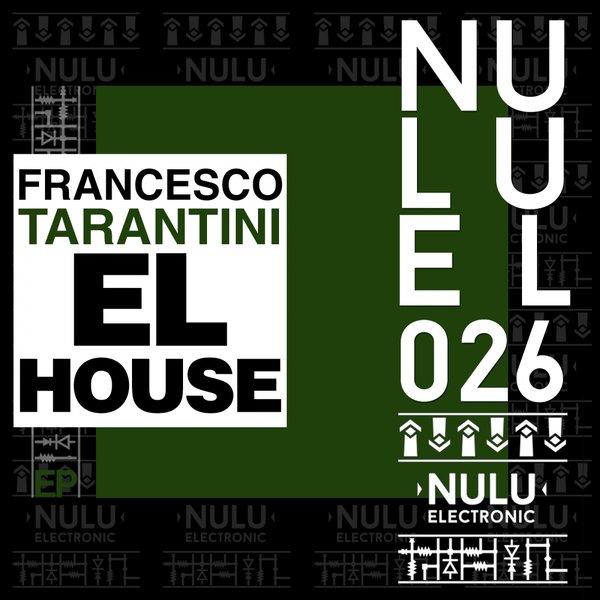 Francesco Tarantini - El House / NULU ELECTRONIC