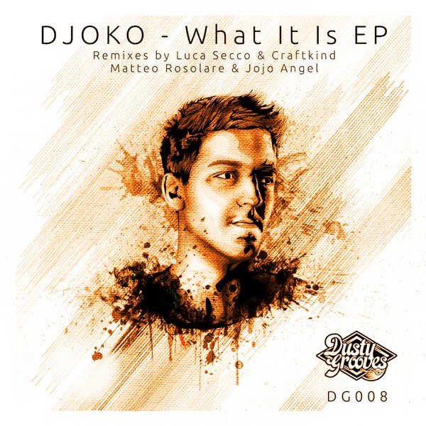 DJOKO - What It Is EP / Dusty Grooves