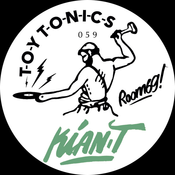 Kian T - Room 69 / Toy Tonics