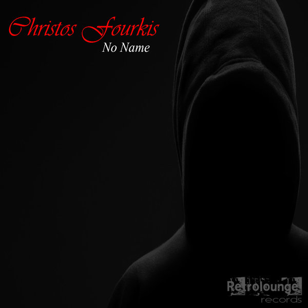 Christos Fourkis - No Name / Retrolounge Records