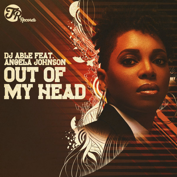 DJ Able feat. Angela Johnson - Out Of My Head / TR Records