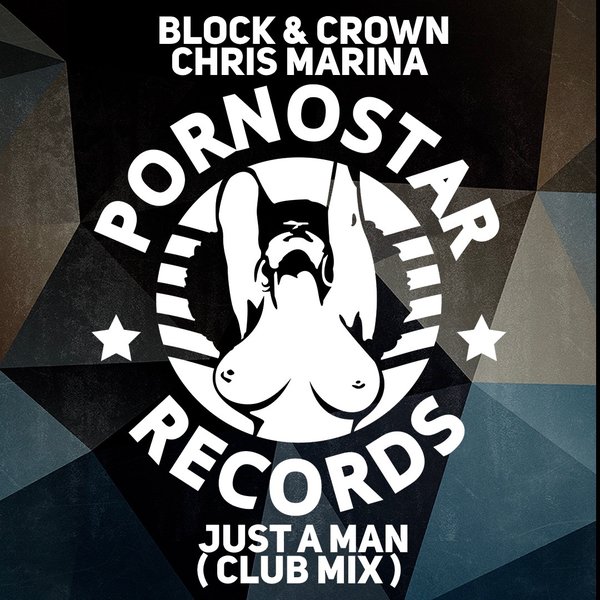 Block & Crown, Chris Marina - Just A Man / PornoStar Records