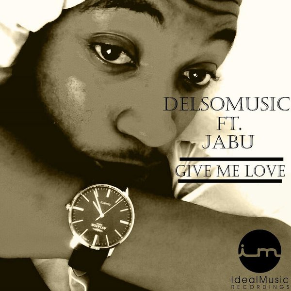 DelsoMusic - Give me Love / IdealMusic Recordings