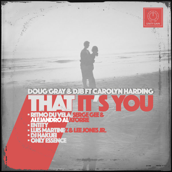 Doug Gray and DJB feat. Carolyn Harding - That It's You / Unity Gain