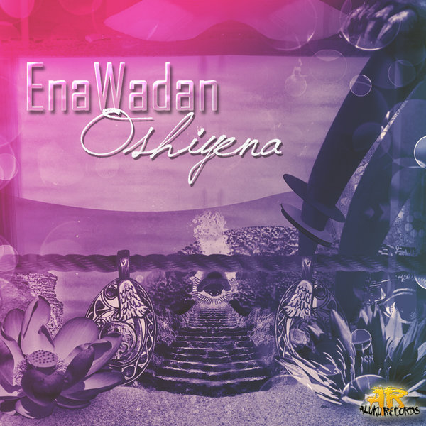 EnaWadan - Oshiyena / Aluku Records