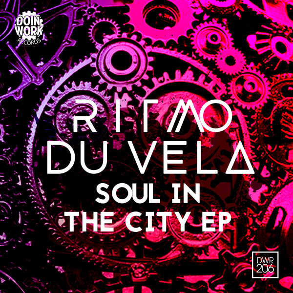Ritmo Du Vela - Soul In The City EP / Doin Work Records