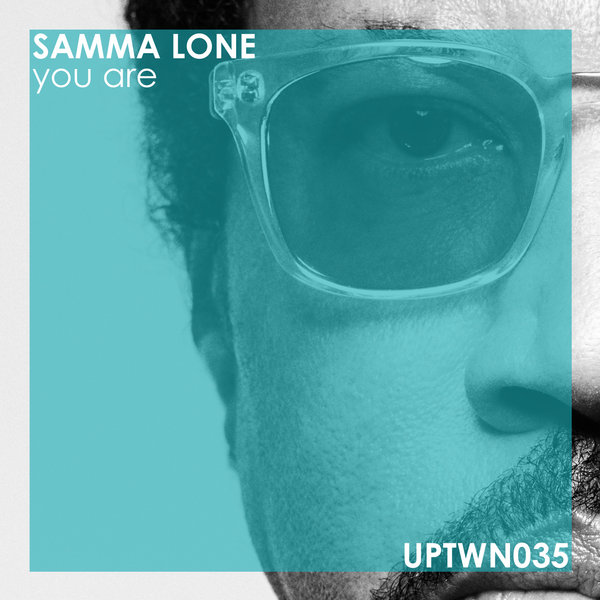 Samma Lone - You Are / Uptown Boogie