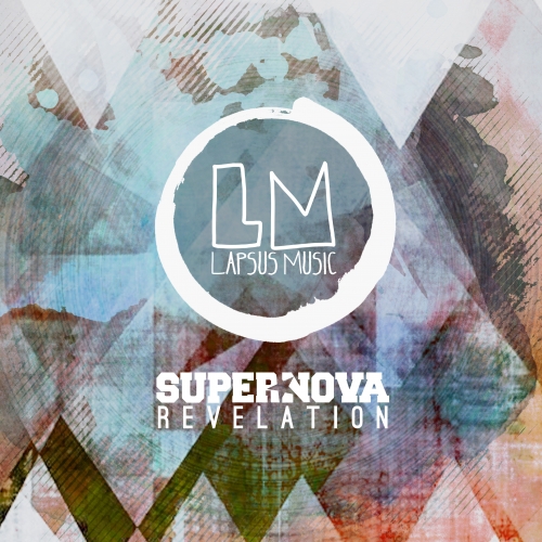 Supernova - Revelation / Lapsus Music