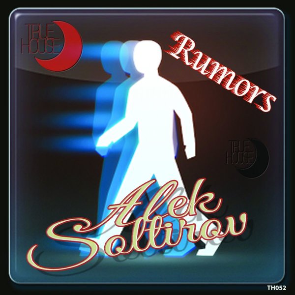 Alek Soltirov - Rumors / True House LA