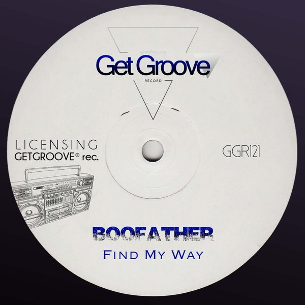 Boofather - Find My Way / Get Groove Record
