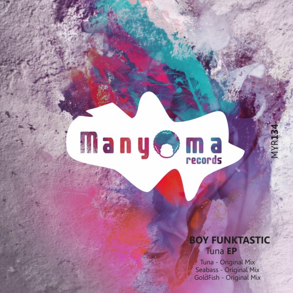 Boy Funktastic - Tuna / Manyoma Music
