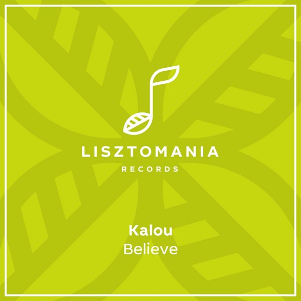 Kalou - Believe / Lisztomania Records