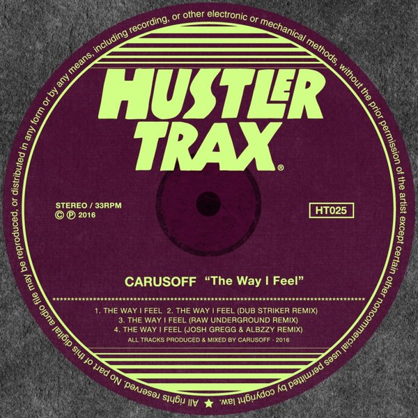 Carusoff - The Way I Feel / Hustler Trax