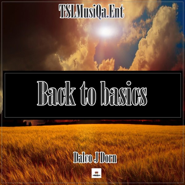 Dalco J Dorn - Back to basics / TSL Musiqa Recordings