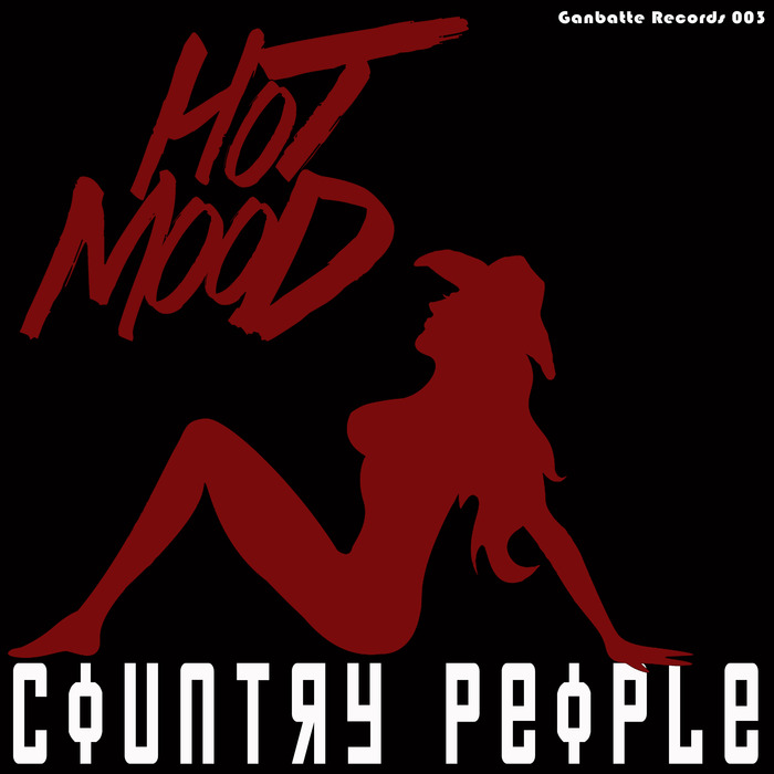 Hotmood - Ganbatte Vol 3: HotMood Country People EP / Ganbatte