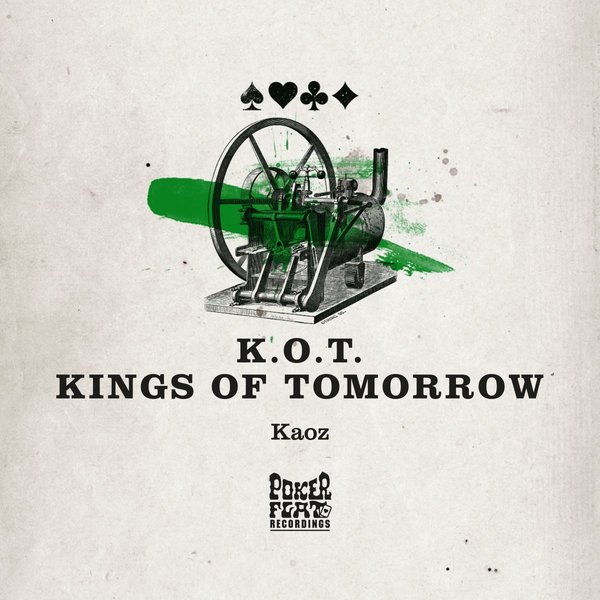 Kings Of Tomorrow - Kaoz / Poker Flat