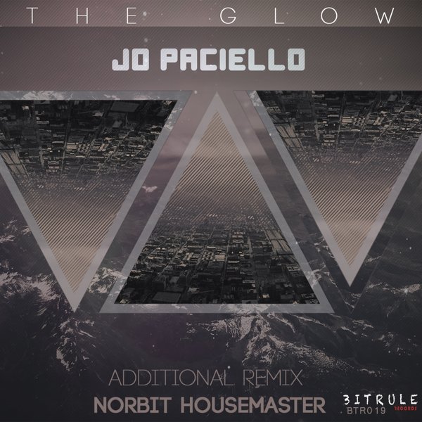 Jo Paciello - THE GLOW EP / Bit Rule Records