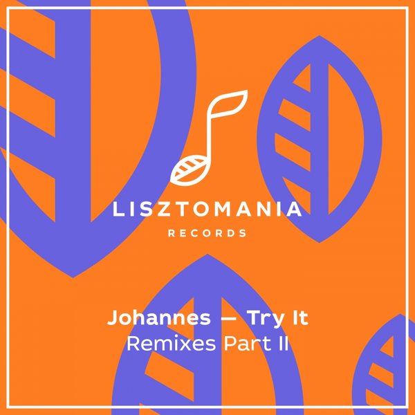 Johannes - Try It Remixes, Pt. 2 / Lisztomania Records
