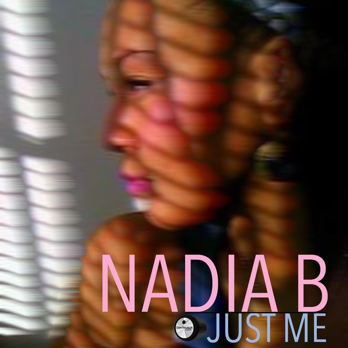 Nadia B - Just Me / Continuous Cool
