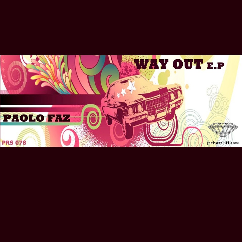 Paolo Faz - Way Out Ep / Prismatikone Records