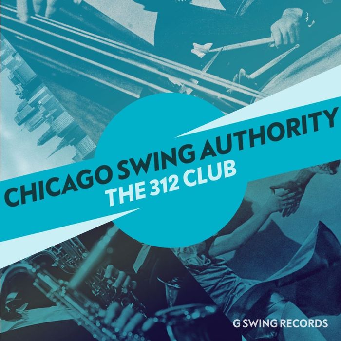 Chicago Swing Authority - The 312 Club / G-Swing