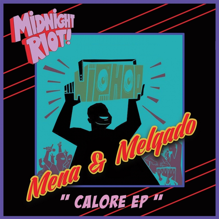 Mena & Melgado - Calore EP / Midnight Riot