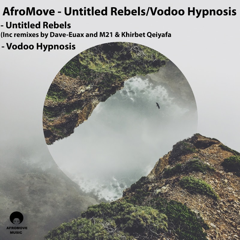 AfroMove - Untitled Rebels-Vodoo Hypnosis / AfroMove Music