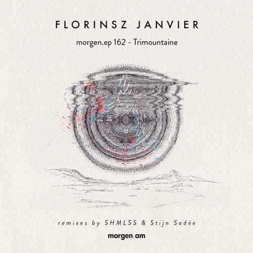 Florinsz Janvier - Trimountaine EP / morgen.am