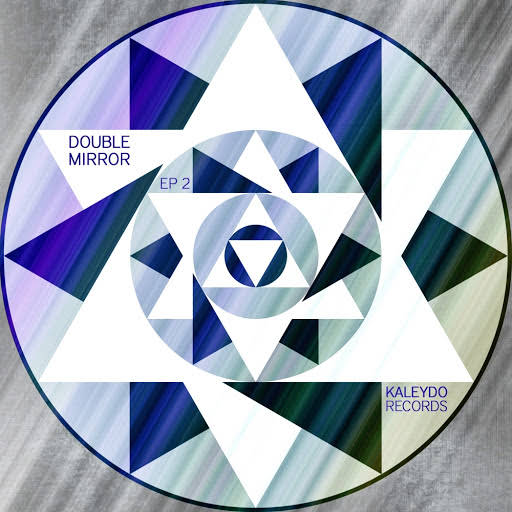 VA - Double Mirror EP 2 / Kaleydo Records
