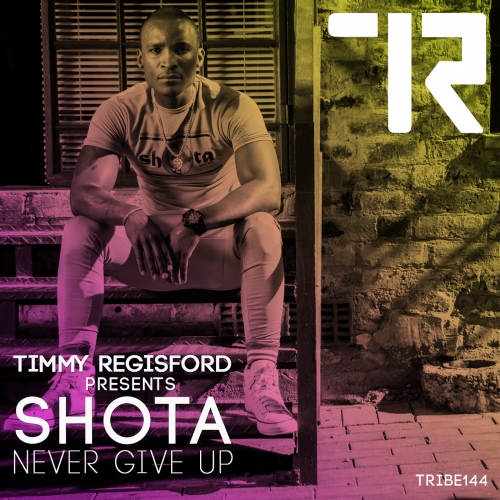 Shota - Never Give Up / Tribe Records