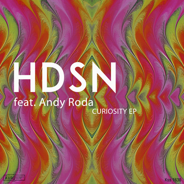 HDSN - Curiosity EP / King Street Sounds
