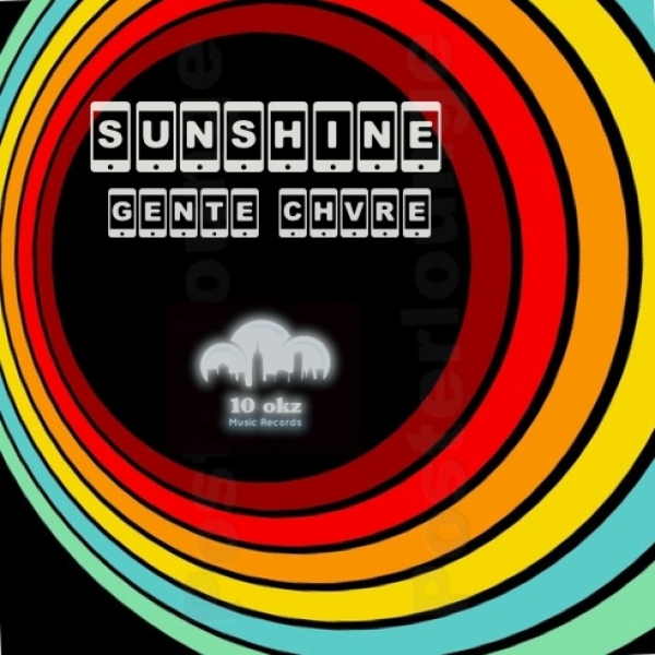 Gente Chvre - Sunshine / 10 okz
