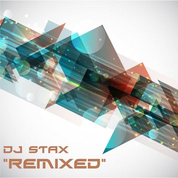 DJ Stax - Remixed / ITouch Recordings