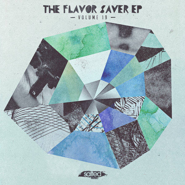 VA - The Flavor Saver EP Vol. 19 / Salted Music