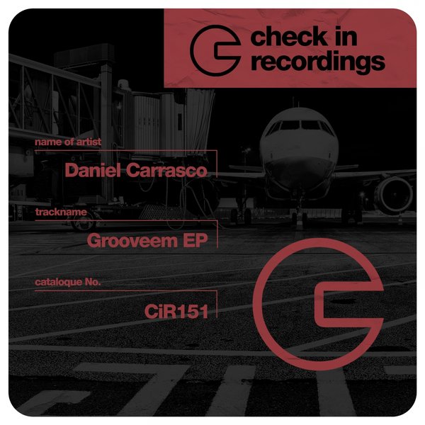 Daniel Carrasco - Grooveem EP / Check In Recordings