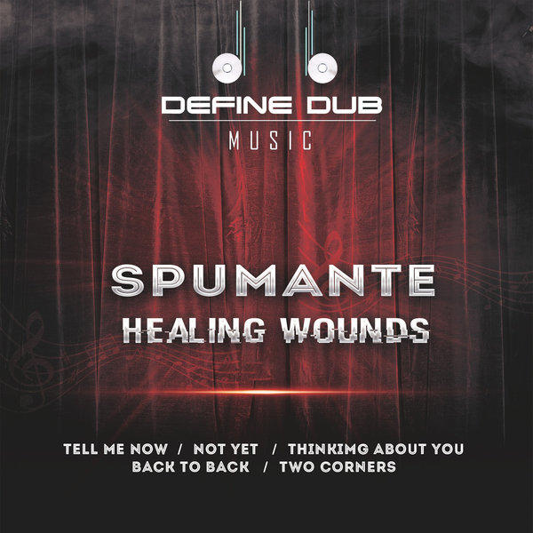 Spumante - Healing Wounds / Define Dub Music