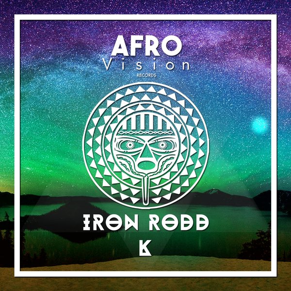 Iron Rodd - K. / Afro Vision Records